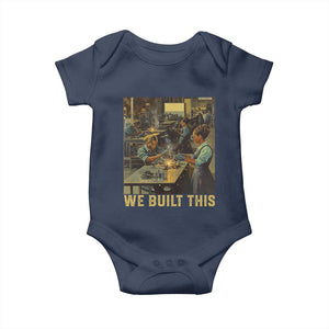 Black Women Power Baby Onesie We Built This Black Women In History Female Empowerment TS09 Navy Print Your Wear