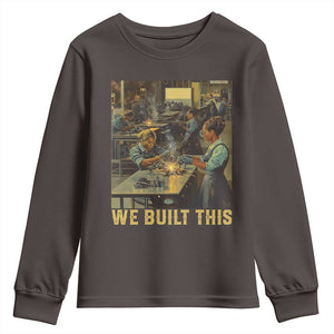 Black Women Power Youth Sweatshirt We Built This Black Women In History Female Empowerment TS09 Dark Chocolate Print Your Wear