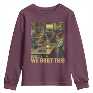 Black Women Power Youth Sweatshirt We Built This Black Women In History Female Empowerment TS09 Maroon Print Your Wear