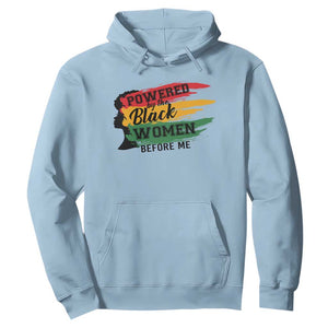 Powered By The Black Women Before Me Hoodie TS09 Light Blue Print Your Wear