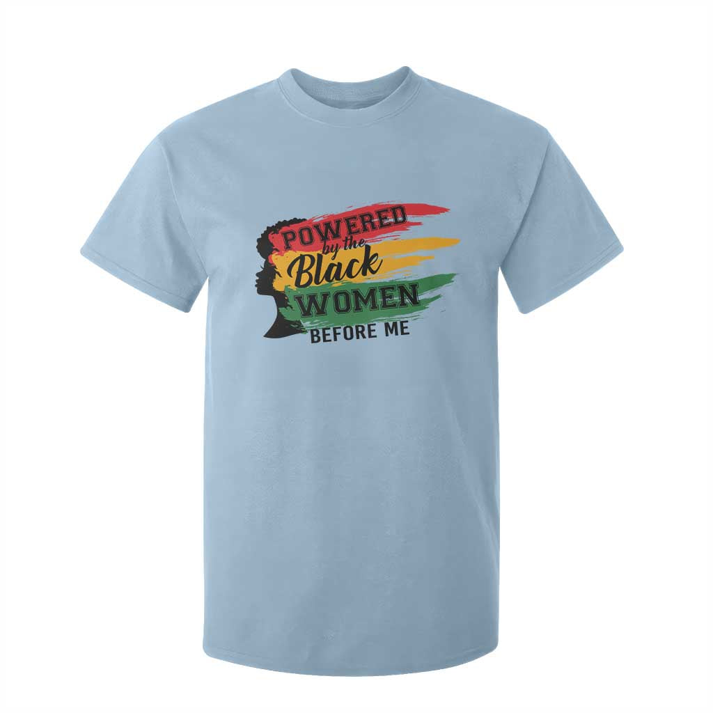 Powered By The Black Women Before Me T Shirt For Kid TS09 Light Blue Print Your Wear