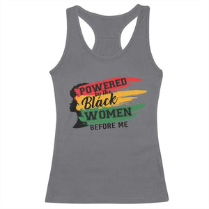 Powered By The Black Women Before Me Racerback Tank Top TS09 Charcoal Print Your Wear