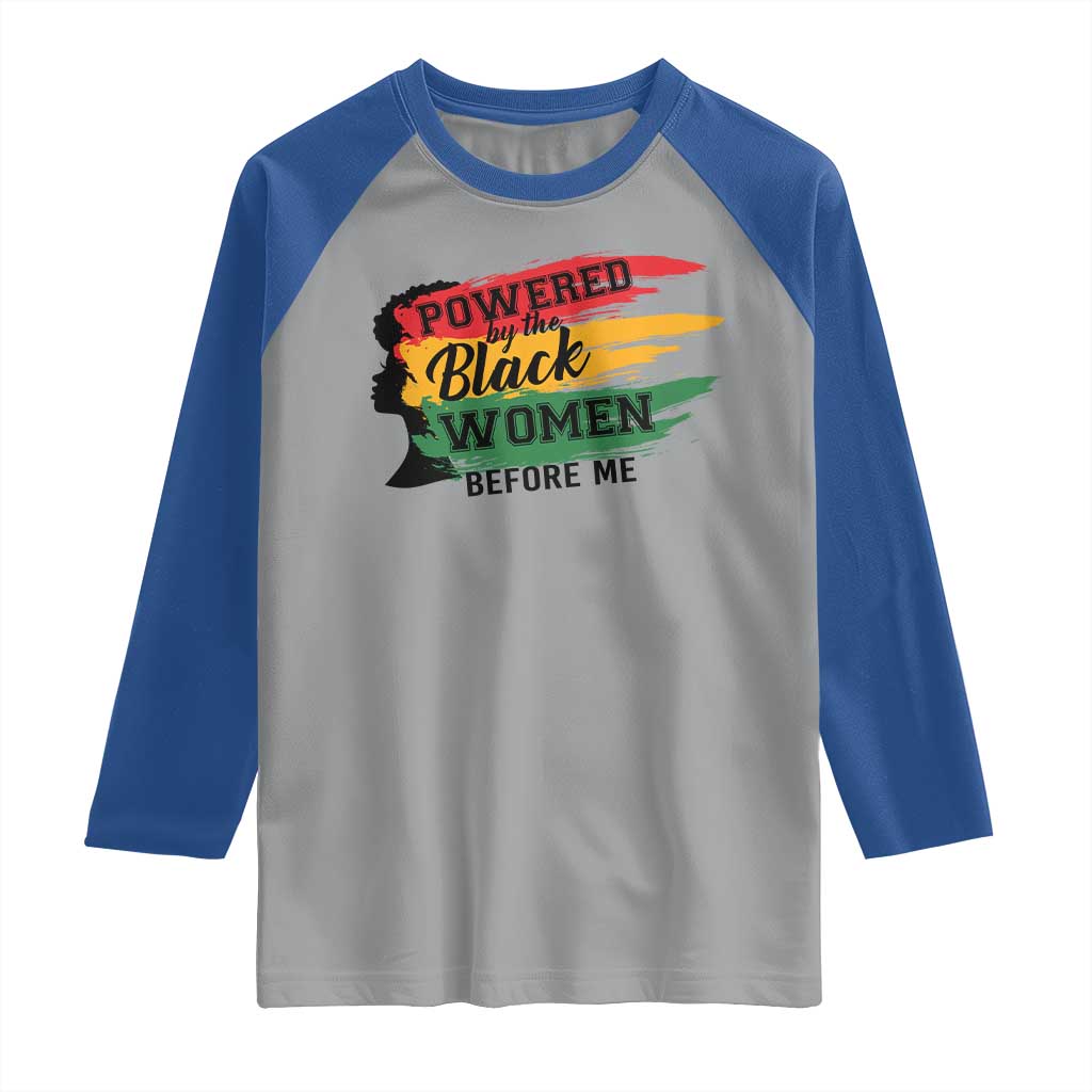 Powered By The Black Women Before Me Raglan Shirt TS09 Sport Gray Royal Print Your Wear