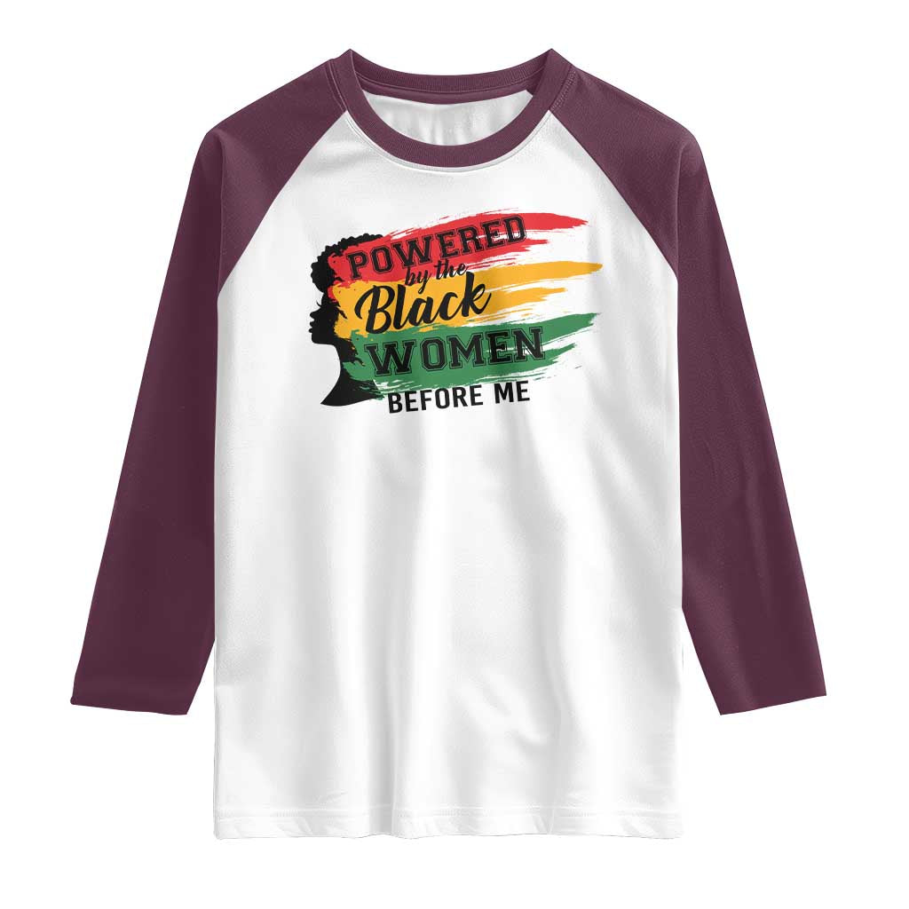 Powered By The Black Women Before Me Raglan Shirt TS09 White Maroon Print Your Wear