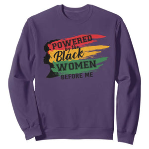 Powered By The Black Women Before Me Sweatshirt TS09 Purple Print Your Wear