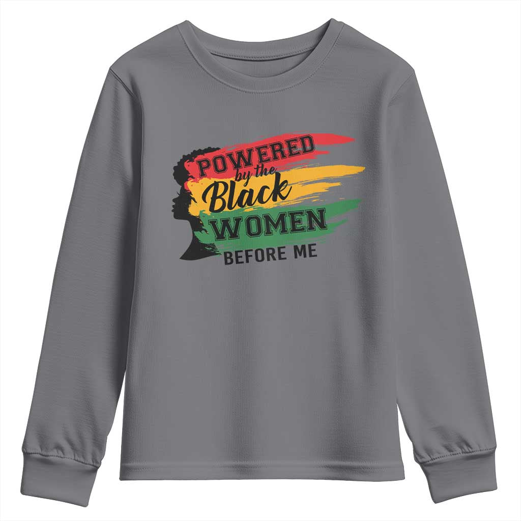 Powered By The Black Women Before Me Youth Sweatshirt TS09 Charcoal Print Your Wear