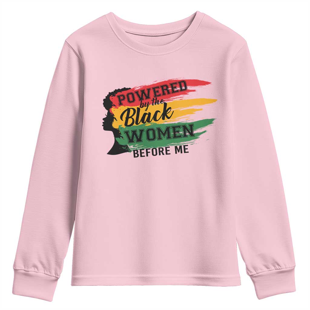 Powered By The Black Women Before Me Youth Sweatshirt TS09 Light Pink Print Your Wear