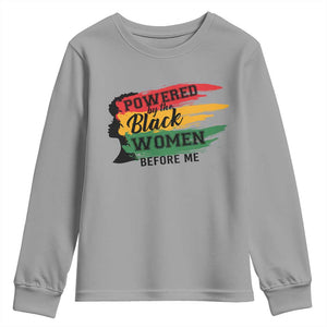 Powered By The Black Women Before Me Youth Sweatshirt TS09 Sport Gray Print Your Wear