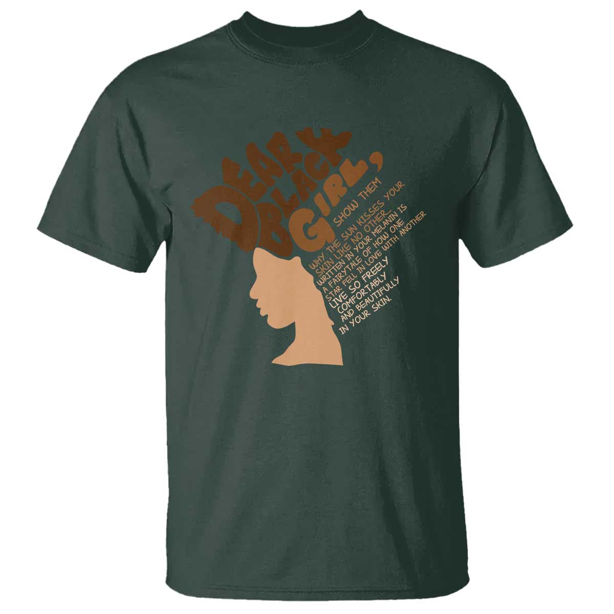 Dear Black Girl Black Women Pride T Shirt TS09 Dark Forest Green Print Your Wear