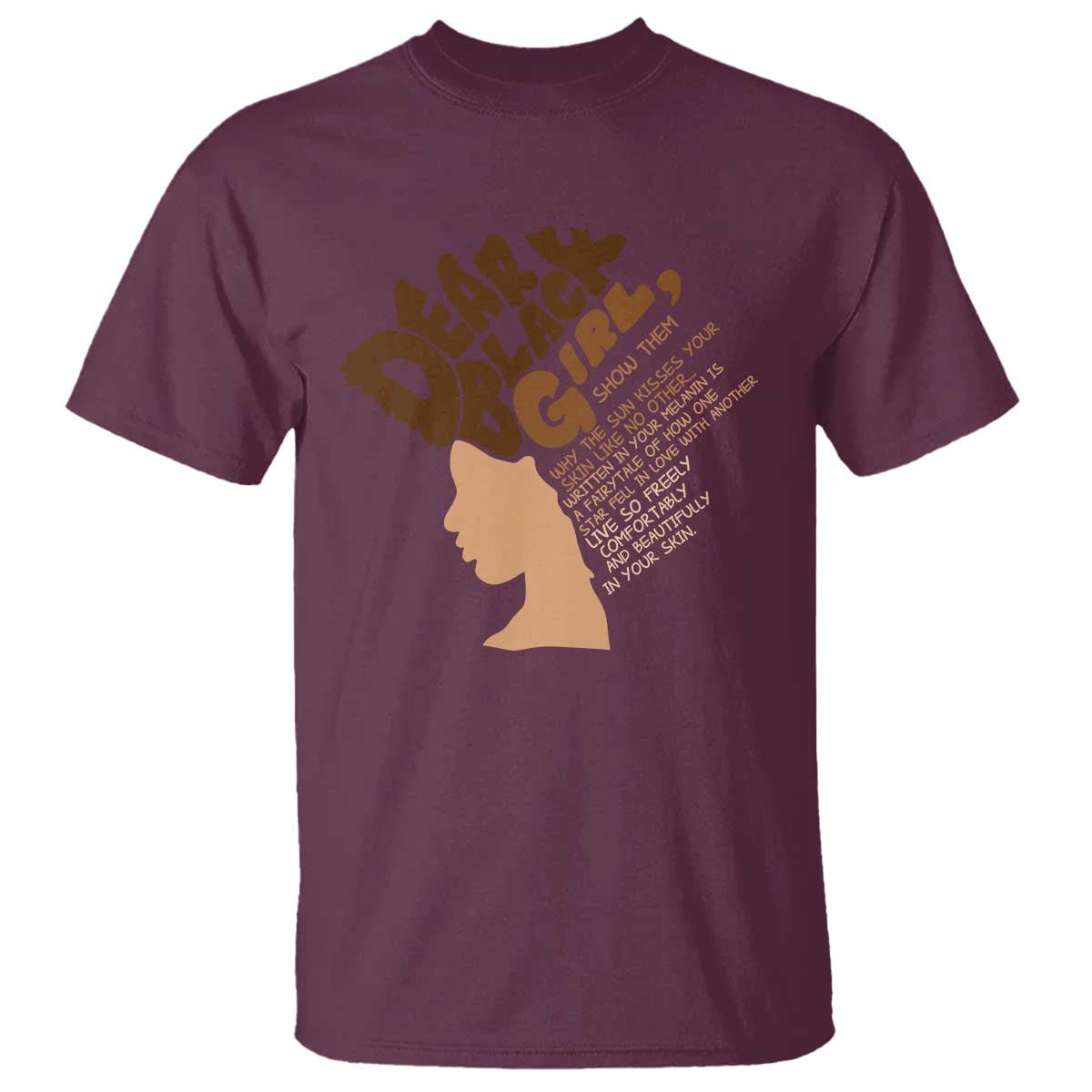 Dear Black Girl Black Women Pride T Shirt TS09 Maroon Print Your Wear