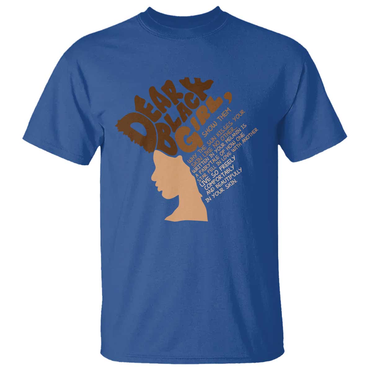 Dear Black Girl Black Women Pride T Shirt TS09 Royal Blue Print Your Wear