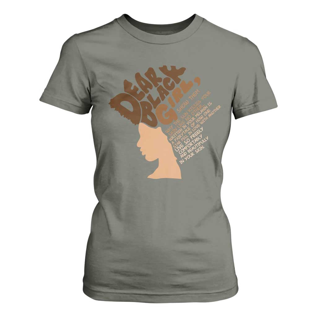 Dear Black Girl Black Women Pride T Shirt For Women TS09 Military Green Print Your Wear