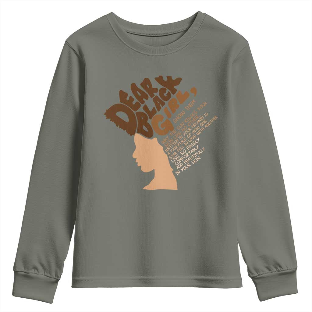 Dear Black Girl Black Women Pride Youth Sweatshirt TS09 Military Green Print Your Wear
