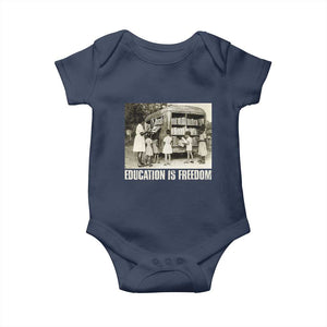 Education Is Freedom Baby Onesie Black Educator Bookish Black History Month TS09 Navy Print Your Wear