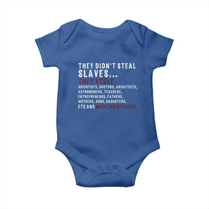 Black History Baby Onesie They Didn't Steal Slaves They Stolen And Made Them Slaves TS09 Royal Blue Print Your Wear