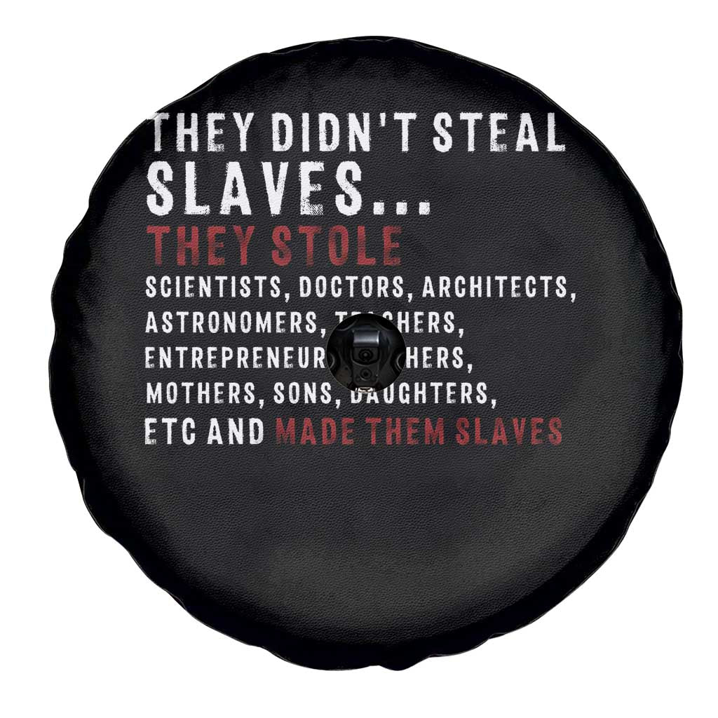 Black History Spare Tire Cover They Didn't Steal Slaves They Stolen And Made Them Slaves TS09 Print Your Wear