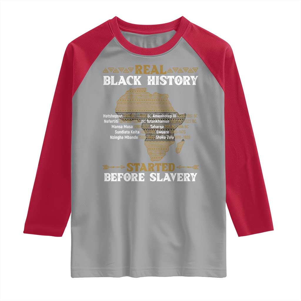Real Black History Started Before Slavery Raglan Shirt TS09 Sport Gray Red Print Your Wear