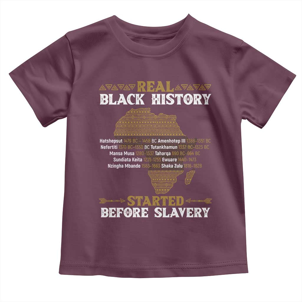 Real Black History Started Before Slavery Toddler T Shirt TS09 Maroon Print Your Wear