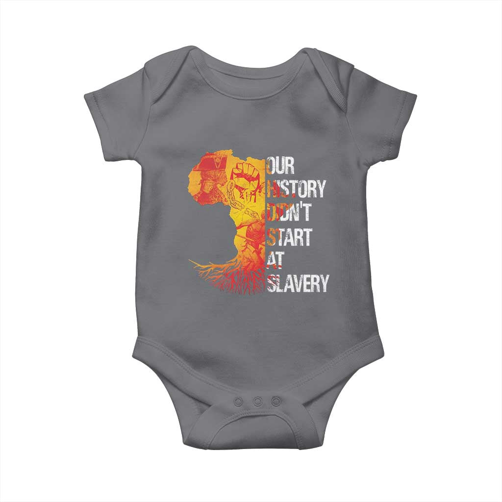 Black History Baby Onesie Our History Didn't Start At Slavery TS09 Charcoal Print Your Wear