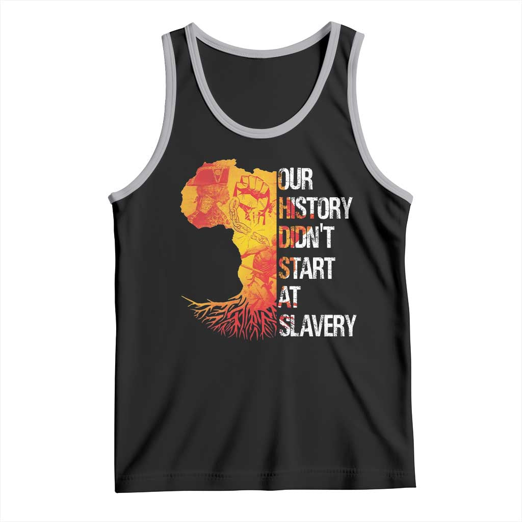 Black History Tank Top Our History Didn't Start At Slavery TS09 Black Athletic Heather Print Your Wear