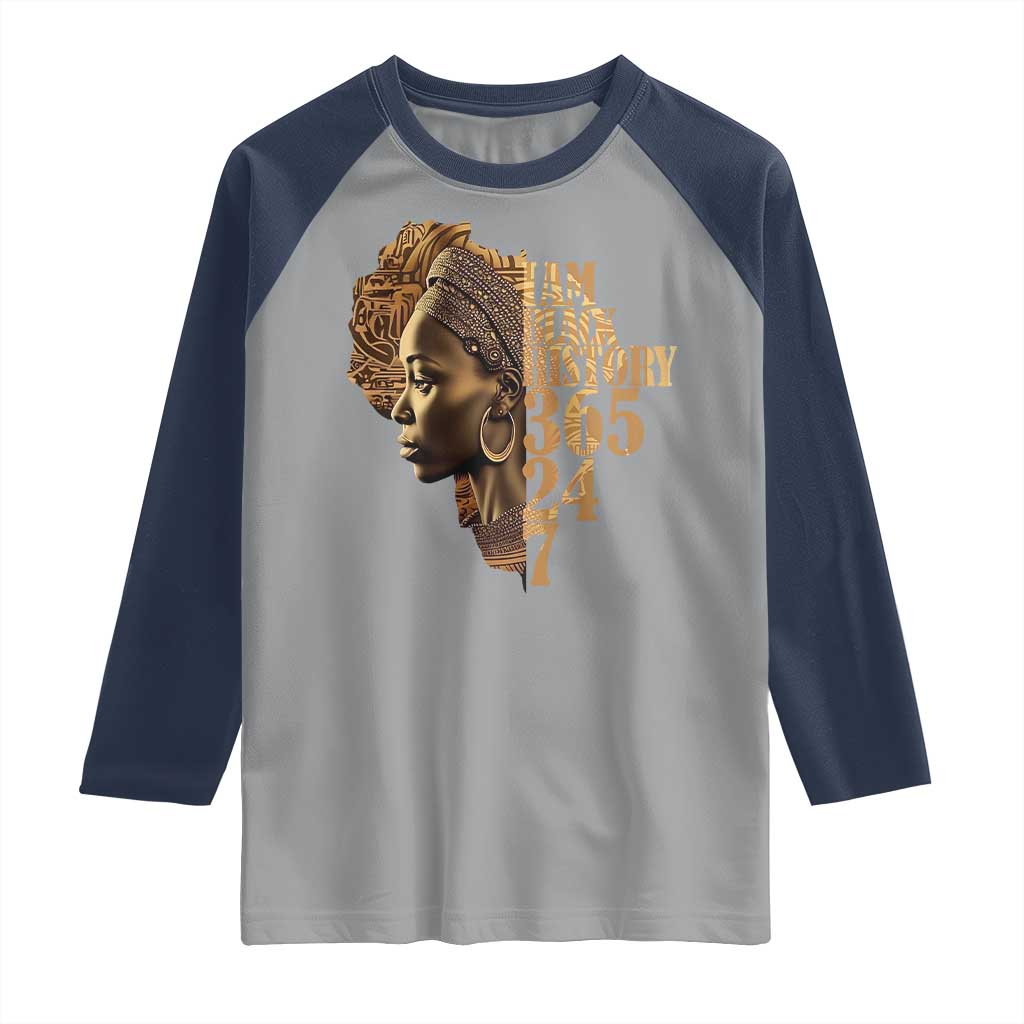 I Am Black History 365 24 7 Raglan Shirt TS09 Sport Gray Navy Print Your Wear