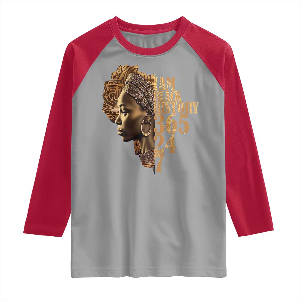 I Am Black History 365 24 7 Raglan Shirt TS09 Sport Gray Red Print Your Wear