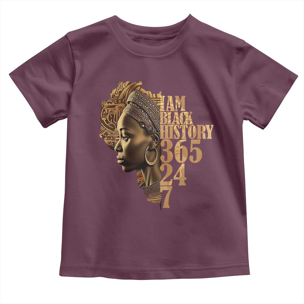 I Am Black History 365 24 7 Toddler T Shirt TS09 Maroon Print Your Wear