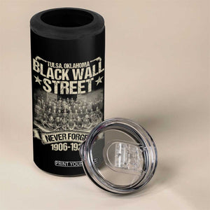 Black Wall Street 4 in 1 Can Cooler Tumbler Never Forget 1906 1921 Tulsa Black History TS09 Print Your Wear