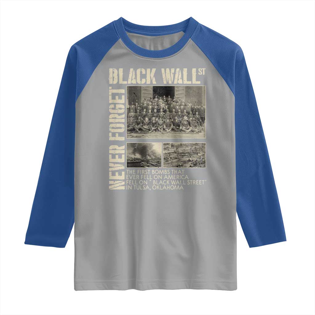 Black Wall Street Raglan Shirt Never Forget Tulsa Black History Month TS09 Sport Gray Royal Print Your Wear