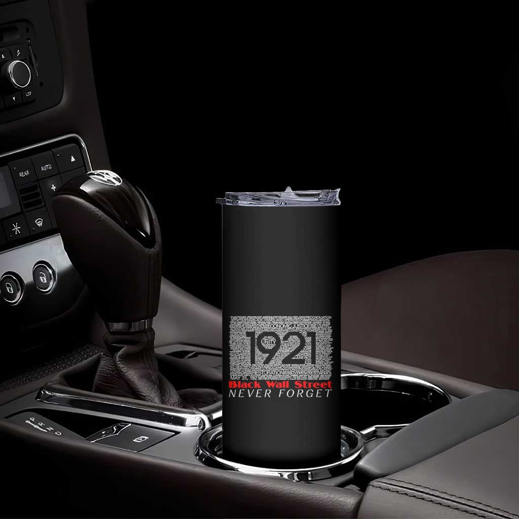 Black Wall Street Skinny Tumbler Never Forget 1921 Greenwood Tulsa Black History TS09 Print Your Wear