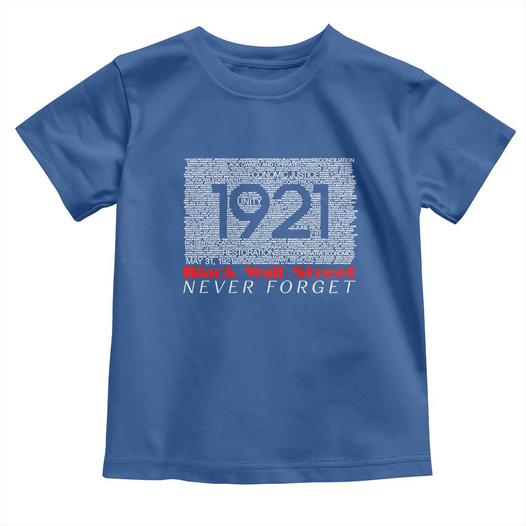 Black Wall Street Toddler T Shirt Never Forget 1921 Greenwood Tulsa Black History TS09 Royal Blue Print Your Wear