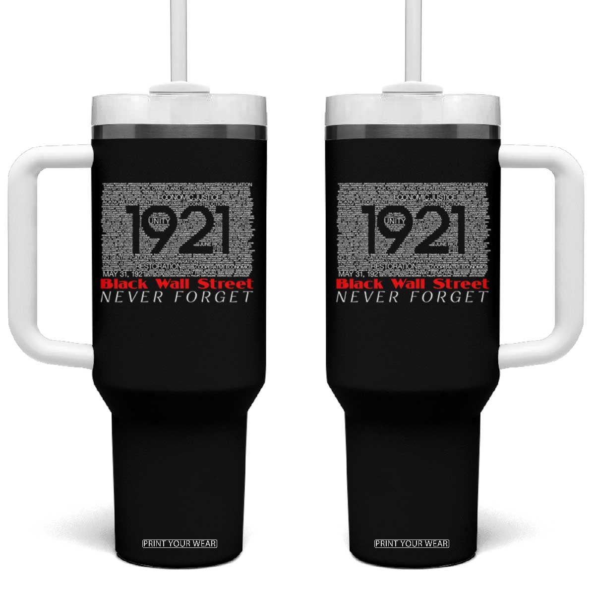 Black Wall Street Tumbler With Handle Never Forget 1921 Greenwood Tulsa Black History TS09 One Size: 40 oz Black Print Your Wear