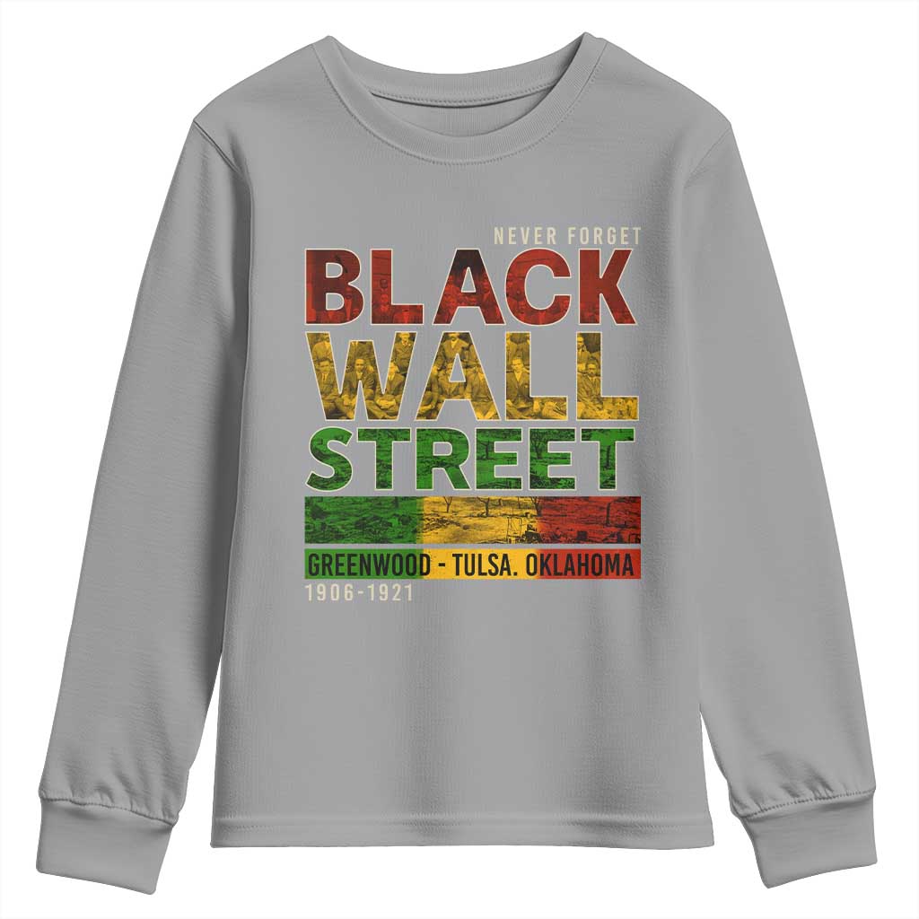 Never Forget Black Wall Street Youth Sweatshirt Greenwood Tulsa Oklahoma Black History TS09 Sport Gray Print Your Wear