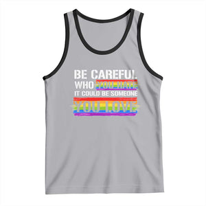 LGBT Pride Tank Top Who You Hate It Could Be Someone You Love Rainbow TS09 Athletic Heather Black Print Your Wear