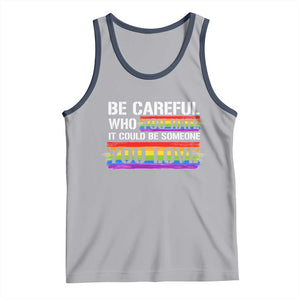 LGBT Pride Tank Top Who You Hate It Could Be Someone You Love Rainbow TS09 Athletic Heather Navy Print Your Wear