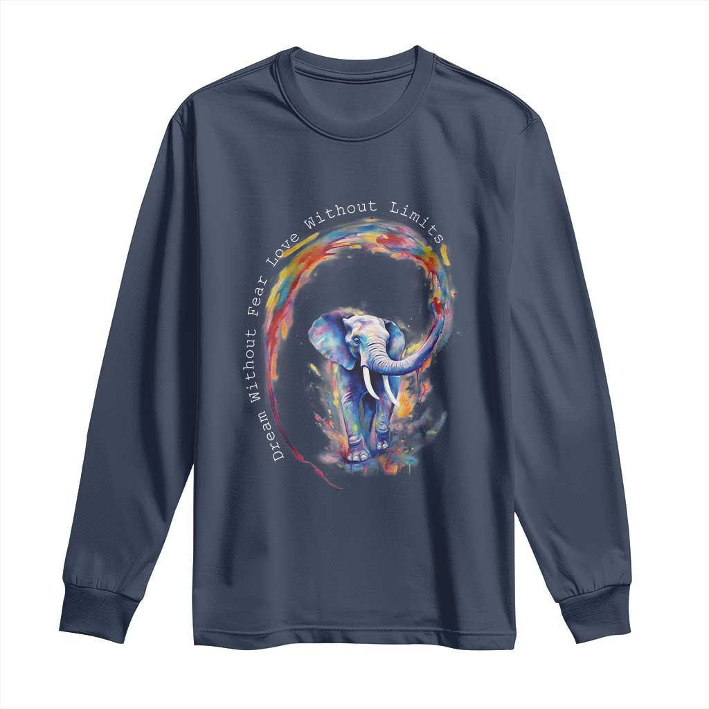 LGBTQ Ally Long Sleeve Shirt Dream Without Fear Love Without Limits Rainbow Watercolor Elephant TS09 Navy Print Your Wear