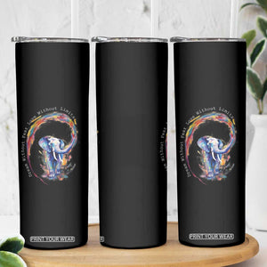 LGBTQ Ally Skinny Tumbler Dream Without Fear Love Without Limits Rainbow Watercolor Elephant TS09 Print Your Wear
