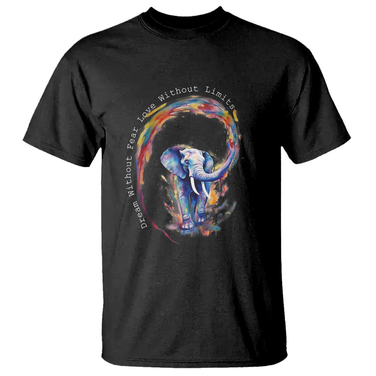 LGBTQ Ally T Shirt Dream Without Fear Love Without Limits Rainbow Watercolor Elephant TS09 Black Print Your Wear