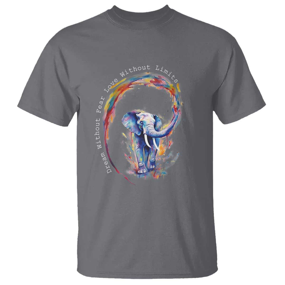 LGBTQ Ally T Shirt Dream Without Fear Love Without Limits Rainbow Watercolor Elephant TS09 Charcoal Print Your Wear