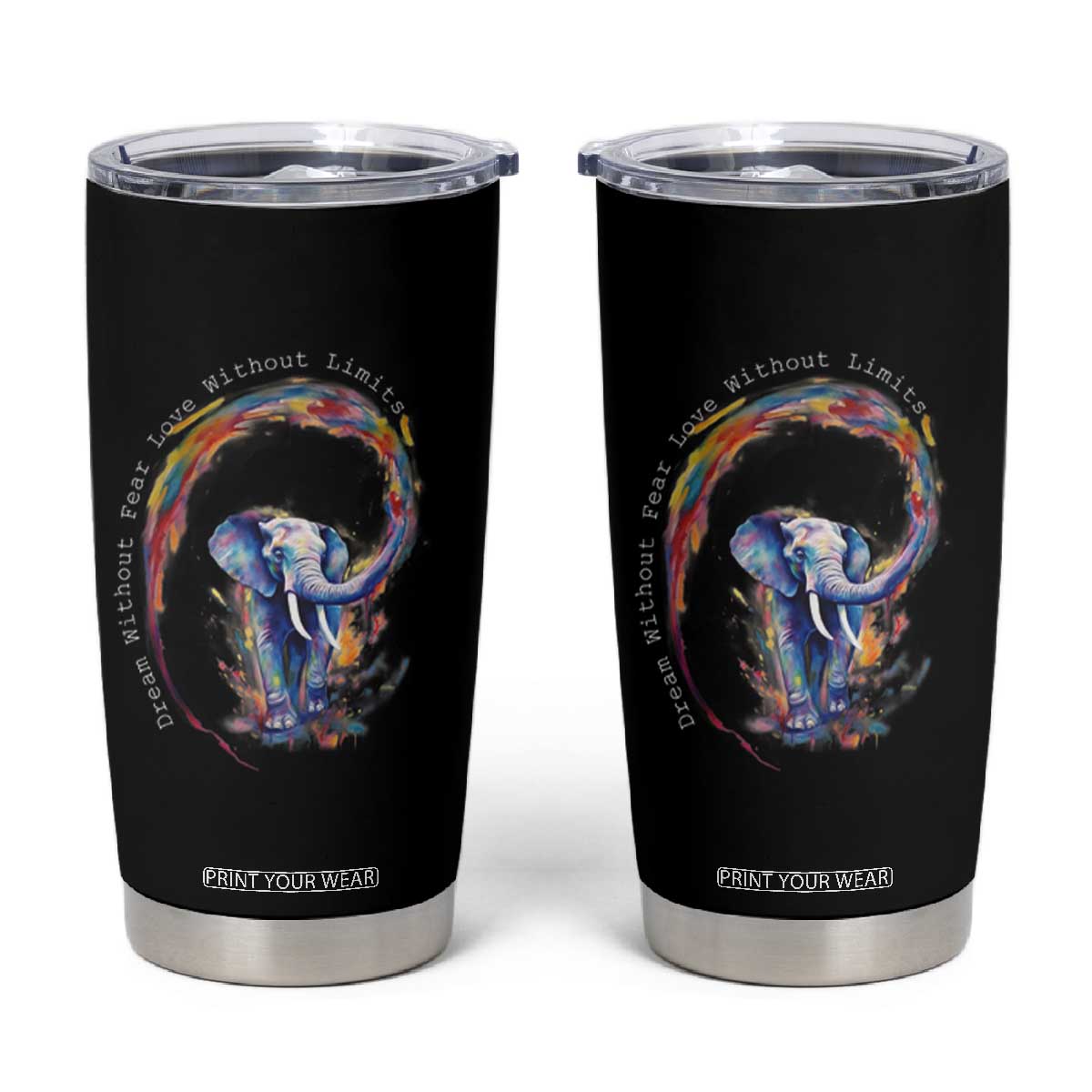 LGBTQ Ally Tumbler Cup Dream Without Fear Love Without Limits Rainbow Watercolor Elephant TS09 Black Print Your Wear