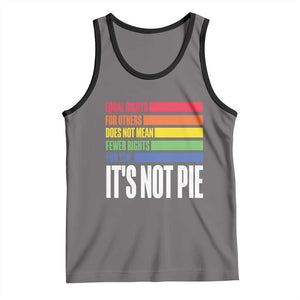 LGBT Pride Flag Tank Top It's Not Pie Equal Rights For Others Does Not Mean Fewer Rights For You TS09 Deep Heather Black Print Your Wear