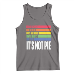 LGBT Pride Flag Tank Top It's Not Pie Equal Rights For Others Does Not Mean Fewer Rights For You TS09 Deep Heather Print Your Wear
