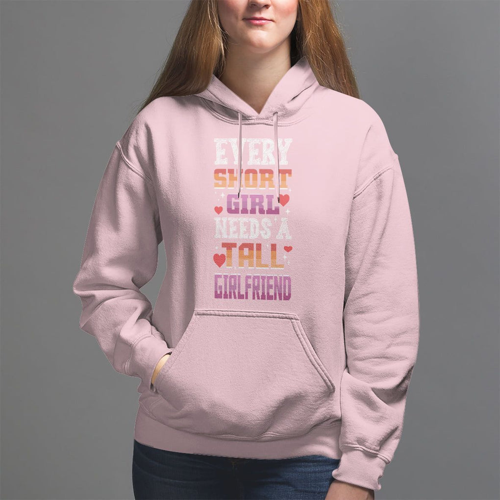 Lesbian Couple Hoodie Every Short Girl Needs A Tall Girlfriend TS09 Light Pink Printyourwear