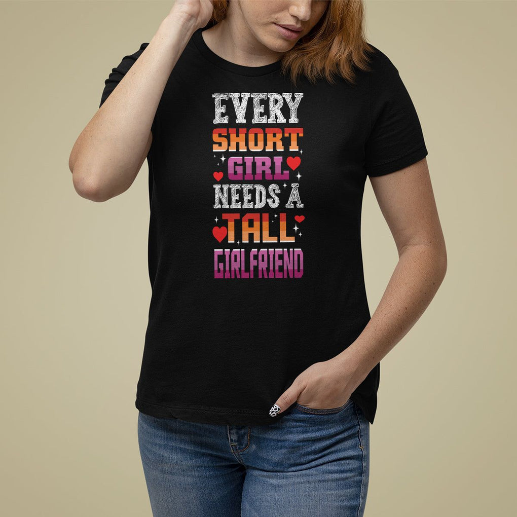 Lesbian Couple T Shirt For Women Every Short Girl Needs A Tall Girlfriend TS09 Black Printyourwear