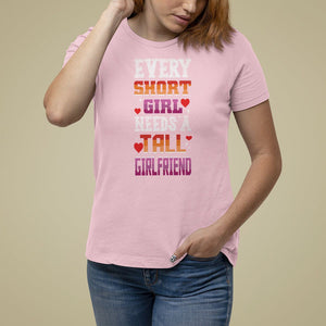 Lesbian Couple T Shirt For Women Every Short Girl Needs A Tall Girlfriend TS09 Light Pink Printyourwear