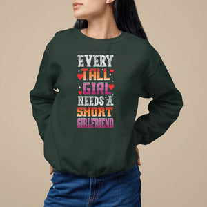 Lesbian Couple Sweatshirt Every Tall Girl Needs A Short Girlfriend TS09 Dark Forest Green Printyourwear