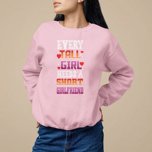Lesbian Couple Sweatshirt Every Tall Girl Needs A Short Girlfriend TS09 Light Pink Printyourwear
