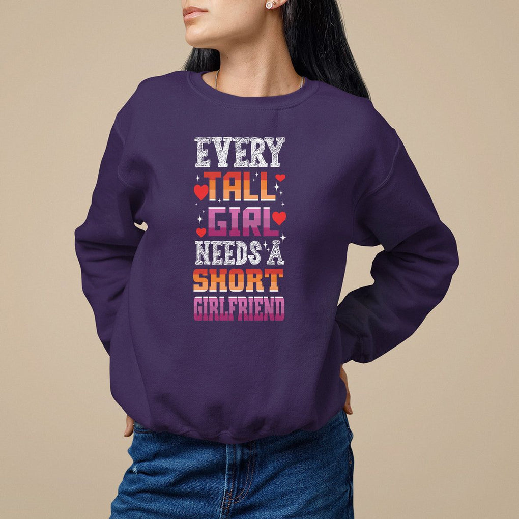 Lesbian Couple Sweatshirt Every Tall Girl Needs A Short Girlfriend TS09 Purple Printyourwear