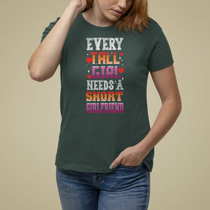 Lesbian Couple T Shirt For Women Every Tall Girl Needs A Short Girlfriend TS09 Dark Forest Green Printyourwear