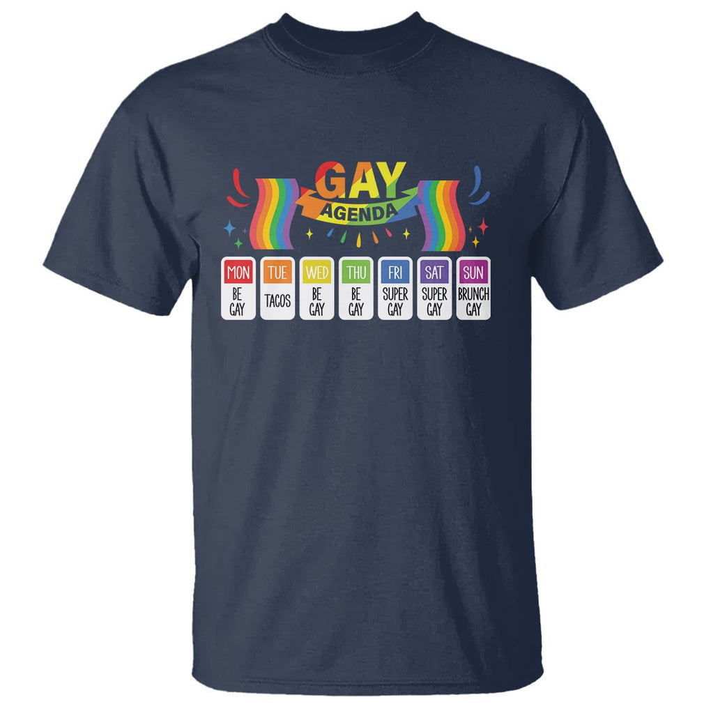 Funny Gay Agenda Weekly Schedule Pride LGBT Pride T Shirt TS09 Navy Printyourwear